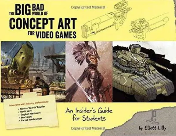 Imagem de The Big Bad World of Concept Art for Video Games: An Insider's Guide for Beginners