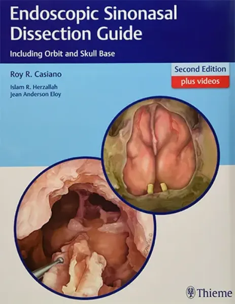 Imagem de Endoscopic Sinonasal Dissection Guide: Including Orbit and Skull Base