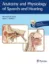 Picture of Book Anatomy and Physiology of Speech and Hearing