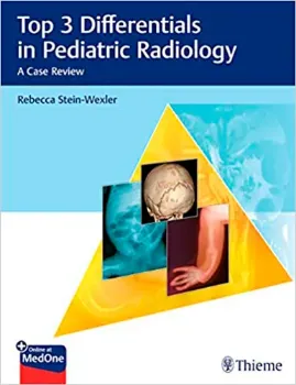 Picture of Book Top 3 Differentials in Pediatric Radiology: A Case Series