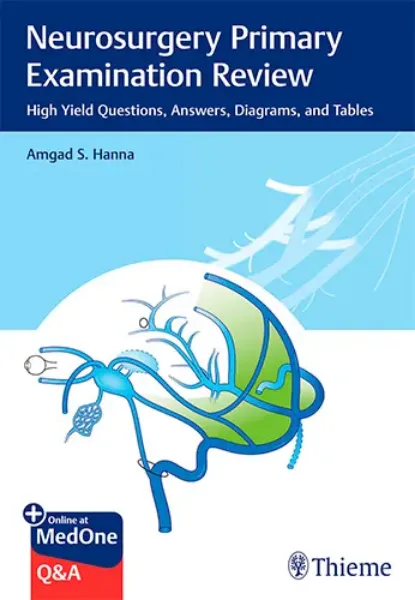 Imagem de Neurosurgery Primary Examination Review: High Yield Questions, Answers, Diagrams, and Tables