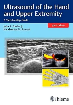Picture of Book Ultrasound of the Hand and Upper Extremity: A Step-by-Step Guide