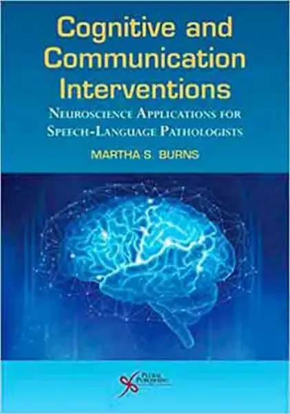 Imagem de Cognitive and Communication Interventions - Neuroscience Applications for Speech-Language Pathologists