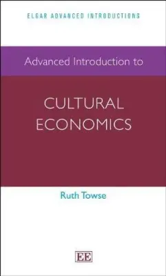 Picture of Book Advanced Introduction to Cultural Economics
