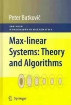 Picture of Book Max-Linear Systems: Theory and Algorithms