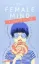 Picture of Book The Female Mind: User's Guide