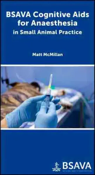 Imagem de BSAVA Cognitive Aids for Anaesthesia in Small Animal Practice