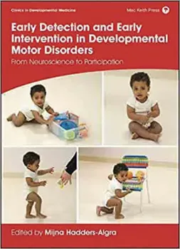 Imagem de Early Detection and Early Intervention in Developmental Motor Disorders: From Neuroscience to Participation