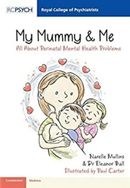 Picture of Book My Mummy & Me: All About Perinatal Mental Health Problems