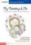 Picture of Book My Mummy & Me: All About Perinatal Mental Health Problems