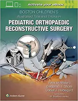 Picture of Book Boston Children's Illustrated Tips and Tricks in Pediatric Orthopaedic Reconstructive Surgery
