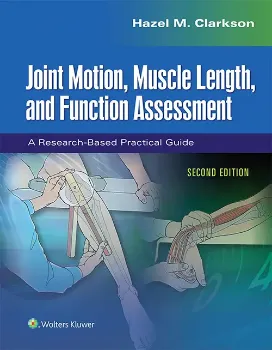 Imagem de Joint Motion, Muscle Length, and Function Assessment A Research-Based Practical Guide