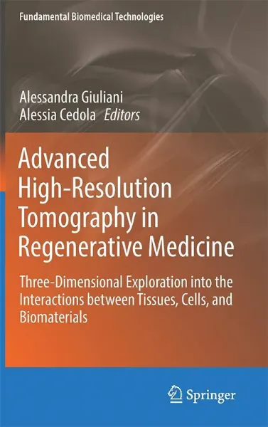 Imagem de Advanced High-Resolution Tomography in Regenerative Medicine: Three-Dimensional Exploration into the Interactions between Tissues, Cells, and Biomaterials