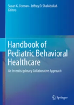 Imagem de Handbook of Pediatric Behavioral Healthcare: An Interdisciplinary Collaborative Approach