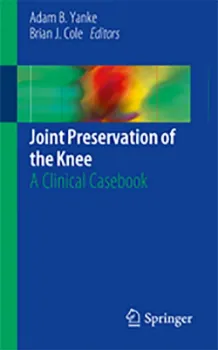 Picture of Book Joint Preservation of the Knee: A Clinical Casebook