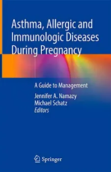 Picture of Book Asthma, Allergic and Immunologic Diseases During Pregnancy: A Guide to Management