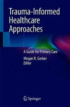 Picture of Book Trauma-Informed Healthcare Approaches: A Guide for Primary Care