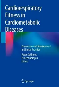 Picture of Book Cardiorespiratory Fitness in Cardiometabolic Diseases: Prevention and Management in Clinical Practice