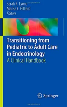 Imagem de Transitioning from Pediatric to Adult Care in Endocrinology: A Clinical Handbook