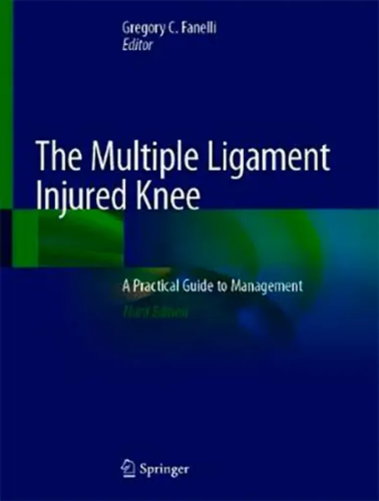 Imagem de The Multiple Ligament Injured Knee: A Practical Guide to Management