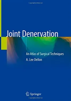 Imagem de Joint Denervation: An Atlas of Surgical Techniques