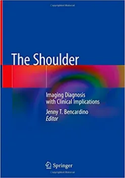 Picture of Book The Shoulder: Imaging Diagnosis with Clinical Implications