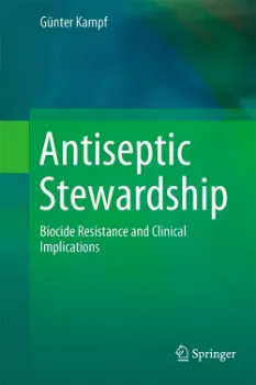Imagem de Antiseptic Stewardship: Biocide Resistance and Clinical Implications
