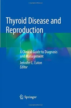 Imagem de Thyroid Disease and Reproduction: A Clinical Guide to Diagnosis and Management
