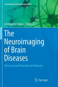 Picture of Book The Neuroimaging of Brain Diseases: Structural and Functional Advances