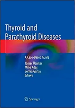 Imagem de Thyroid and Parathyroid Diseases: A Case-Based Guide