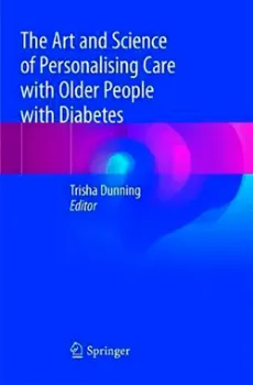 Picture of Book The Art and Science of Personalising Care with Older People with Diabetes