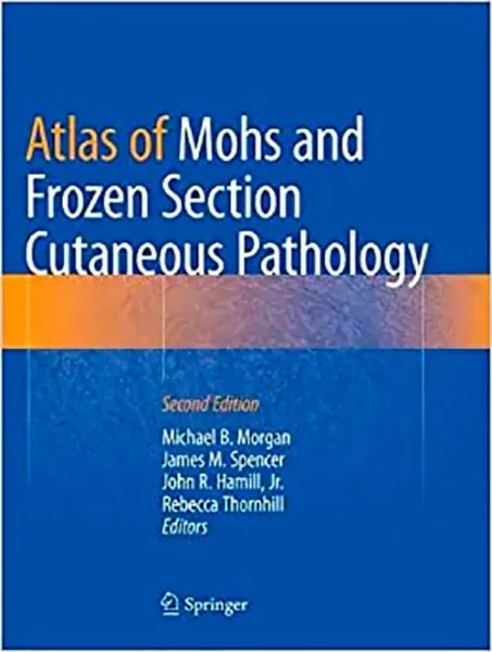 Imagem de Atlas of Mohs and Frozen Section Cutaneous Pathology