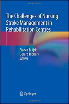 Picture of Book The Challenges of Nursing Stroke Management in Rehabilitation Centres