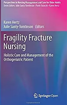 Imagem de Fragility Fracture Nursing: Holistic Care and Management of the Orthogeriatric Patient