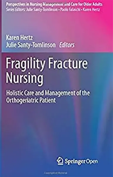 Imagem de Fragility Fracture Nursing: Holistic Care and Management of the Orthogeriatric Patient