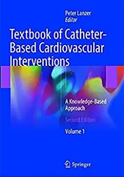 Imagem de Textbook of Catheter-Based Cardiovascular Interventions: A Knowledge-Based Approach