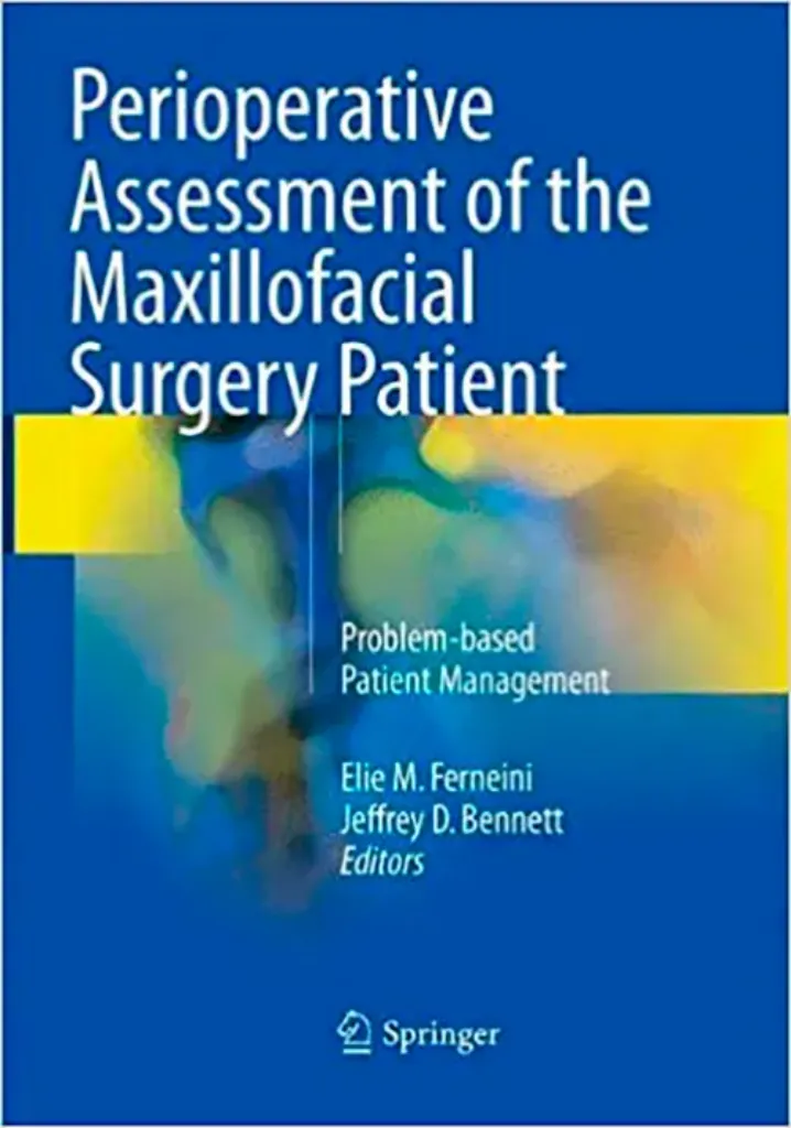 Imagem de Perioperative Assessment of the Maxillofacial Surgery Patient: Problem-Based Patient Management