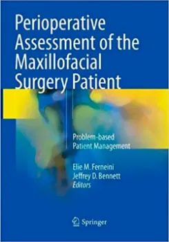 Imagem de Perioperative Assessment of the Maxillofacial Surgery Patient: Problem-Based Patient Management