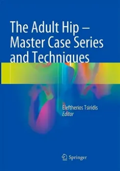 Imagem de The Adult Hip - Master Case Series and Techniques