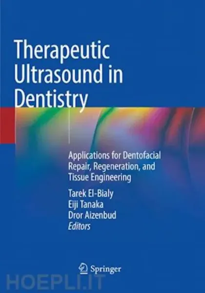 Imagem de Therapeutic Ultrasound in Dentistry: Applications for Dentofacial Repair, Regeneration, and Tissue Engineering