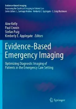 Imagem de Evidence-Based Emergency Imaging: Optimizing Diagnostic Imaging of Patients in the Emergency Care Setting