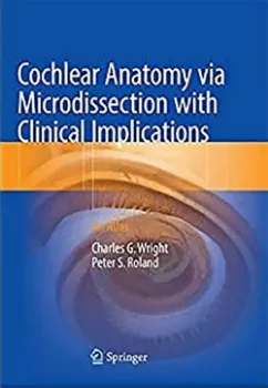 Imagem de Cochlear Anatomy via Microdissection with Clinical Implications: An Atlas