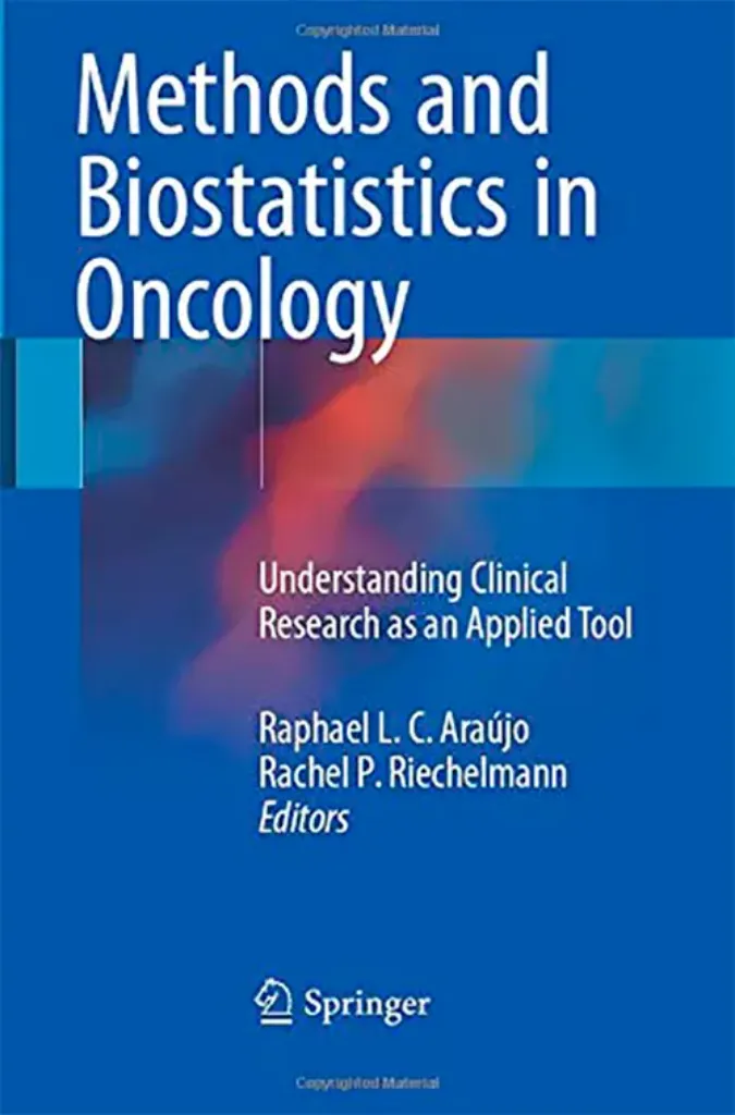 Imagem de Methods and Biostatistics in Oncology: Understanding Clinical Research as an Applied Tool