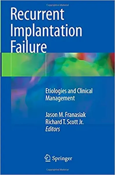 Imagem de Recurrent Implantation Failure: Etiologies and Clinical Management