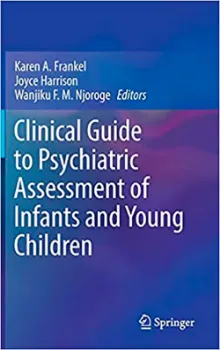 Imagem de Clinical Guide to Psychiatric Assessment of Infants and Young Children