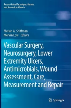 Picture of Book Vascular Surgery, Neurosurgery, Lower Extremity Ulcers, Antimicrobials, Wound Assessment, Care, Measurement and Repair