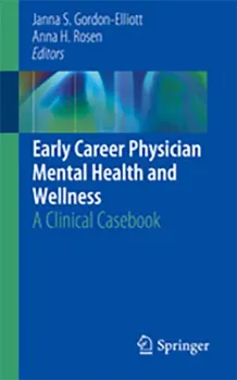 Picture of Book Early Career Physician Mental Health and Wellness: A Clinical Casebook