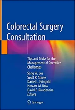Picture of Book Colorectal Surgery Consultation: Tips and Tricks for the Management of Operative Challenges