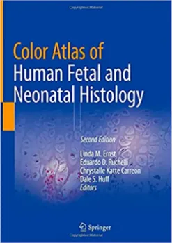 Imagem de Color Atlas of Human Fetal and Neonatal Histology