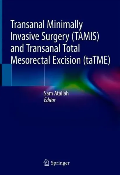 Imagem de Transanal Minimally Invasive Surgery (TAMIS) and Transanal Total Mesorectal Excision (taTME)